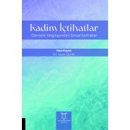 Kadim İçtihatlar Osmanlı Yargıtayından Emsal İçtihatlar