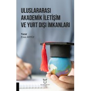 Uluslararası Akademik İletişim ve Yurt Dışı İmkanları