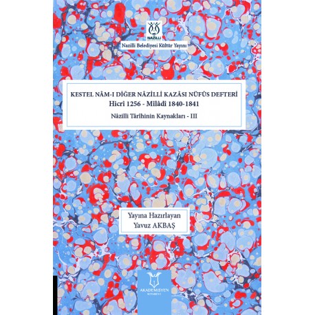 Kestel Nâm-ı Diğer Nâzilli Kazâsı Nüfûs Defteri Hicrî 1256 - Mîlâdî 1840-1841