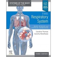The Respiratory System: Basic science and clinical conditions 3rd Edition