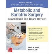 Metabolic and Bariatric Surgery Exam and Board Review