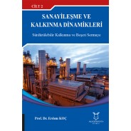 Sanayileşme ve Kalkınma Dinamikleri Cilt 2