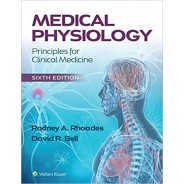 Medical Physiology: Principles for Clinical Medicine 6,Edition