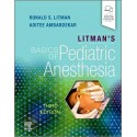 Litman's Basics of Pediatric Anesthesia, 3rd Edition