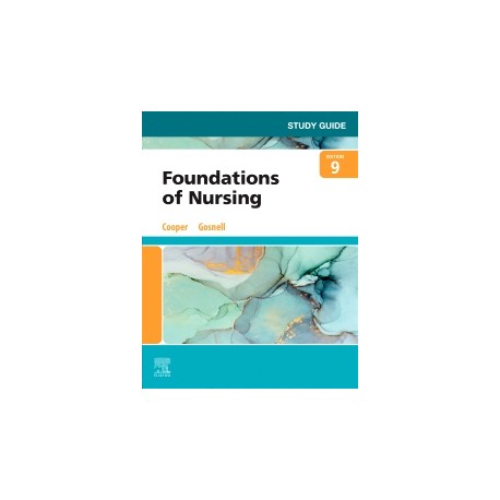 Study Guide for Foundations of Nursing, 9th Edition