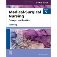 Study Guide for Medical-Surgical Nursing: Concepts and Practice, 5th Edition