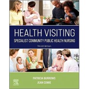 Health Visiting: Specialist Community Public Health Nursing 3rd Edition