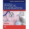 Student Laboratory Manual for Seidel's Guide to Physical Examination: An Interprofessional Approach 10th Edition