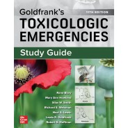 Study Guide For Goldfrank's Toxicologic Emergencies, 11th Edition