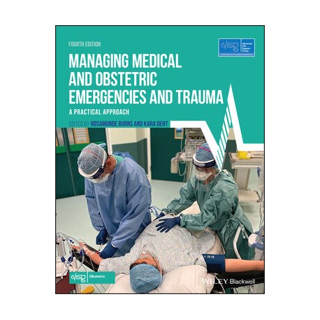 Managing Medical and Obstetric Emergencies and Trauma, 4th Edition