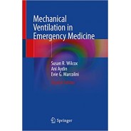 Mechanical Ventilation in Emergency Medicine 2nd Edition