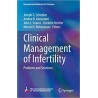 Clinical Management of Infertility Problems and Solutions