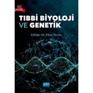 Tıbbi Biyoloji ve Genetik - Ebru Temiz
