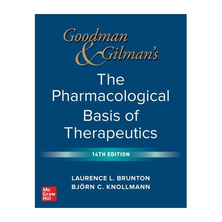 Goodman and Gilman's The Pharmacological Basis of Therapeutics