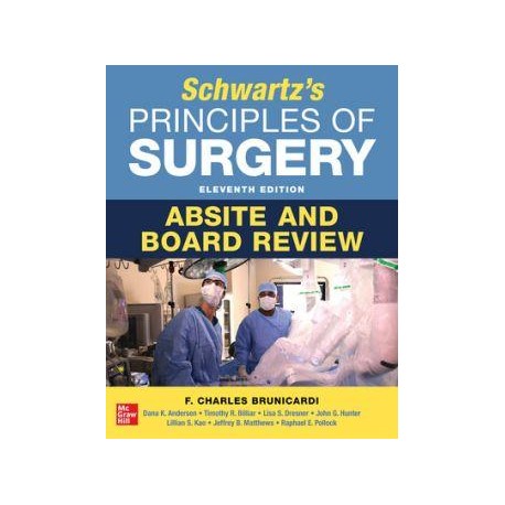 Schwartz's Principles Of Surgery ABSITE And Board Review