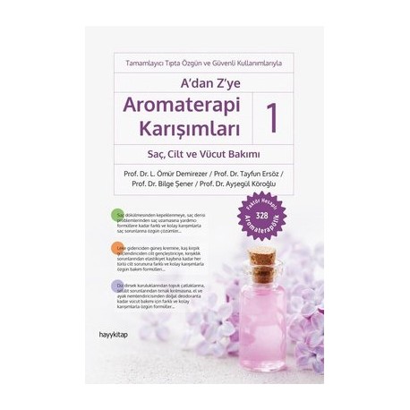 A'dan Z'ye Aromaterapi Karışımları 1 - SaçCilt ve Vücut Bakımı