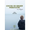 Çocuk ve Ergen Psikiyatri Temel Bilgiler