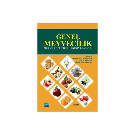 Genel Meyvecilik (Meyve Yetiştiriciliğinin Esasları)