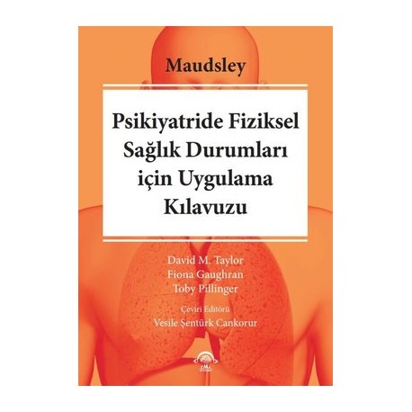 Maudsley Psikiyatride Fiziksel Sağlık Durumları için Uygulama Kılavuzu