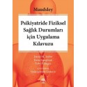 Maudsley Psikiyatride Fiziksel Sağlık Durumları için Uygulama Kılavuzu