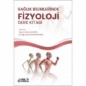 Sağlık Bilimlerinde Fizyoloji Ders Kitabı