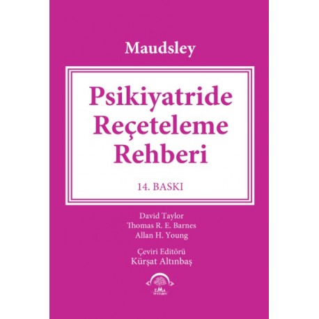 Maudsley Psikiyatride Reçeteleme Rehberi 14.Baskı