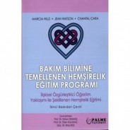 Bakım Bilimine Temellenen Hemşirelik Eğitim Programı