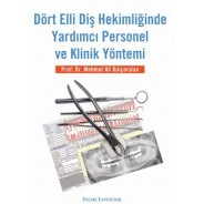 Dört Elli Diş Hekimliğinde Yardımcı Personel ve Klinik Yöntemi