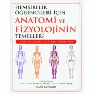 Hemşirelik öğrencileri için Anatomi ve Fizyolojinin temelleri