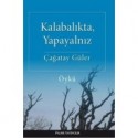 Kalabalıkta, Yapayalnız