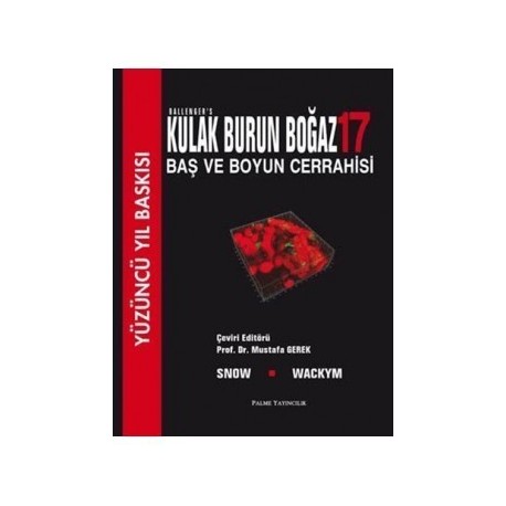 Ballenger`s Kulak Burun Boğaz (Baş Boyun Cerrahisi)