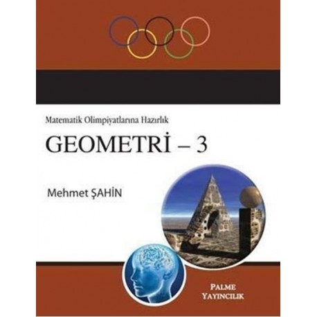 Matematik Olimpiyatlarına Hazırlık GEOMETRİ - 3