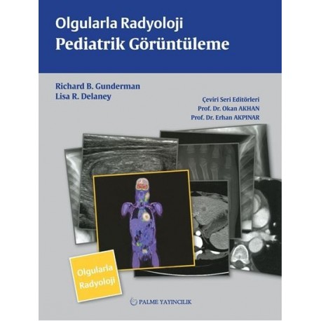 Olgularla Radyoloji Pediatrik Görüntüleme