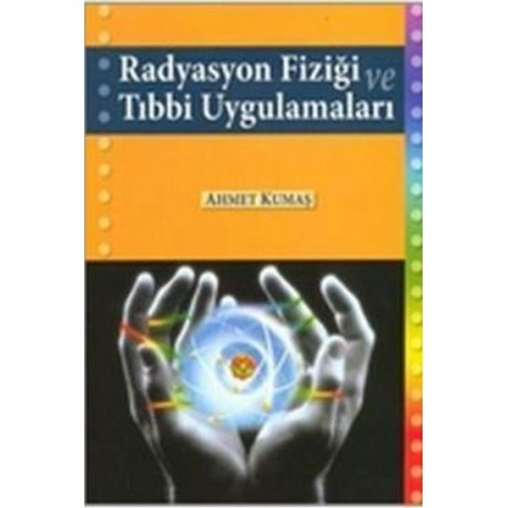 Radyasyon Fiziği ve Tıbbi Uygulamaları