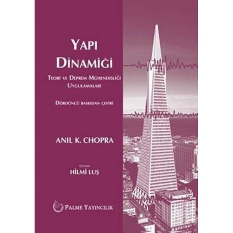 Yapı Dinamiği - Teori ve Deprem Mühendisliği Uygulamaları