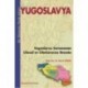 Bir Dönemin Perde Arkası Yugoslavya