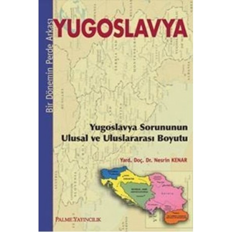 Bir Dönemin Perde Arkası Yugoslavya