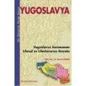 Bir Dönemin Perde Arkası Yugoslavya
