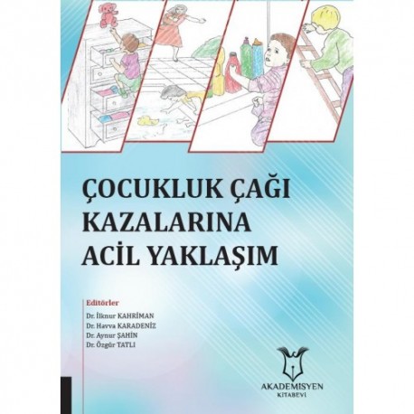 Çocukluk Çağı Kazalarına Acil Yaklaşım