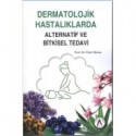 Dermatolojik Hastalıklarda Alternatif ve Bitkisel Tedavi