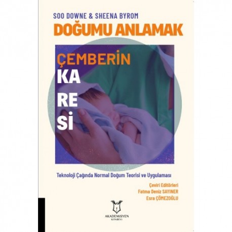 Doğumu Anlamak Çemberin Karesi