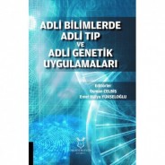 Adli Bilimlerde Adli Tip Ve Adli Genetik Uygulamaları