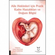 Aile Hekimleri için Pratik Kadın Hastalıkları ve Doğum Bilgisi