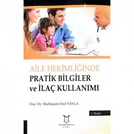 Aile Hekimliğinde Pratik Bilgiler ve İlaç Kullanımı