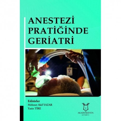 Anestezi Pratiğinde Geriatri