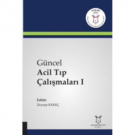 Güncel Acil Tıp Çalışmaları I ( AYBAK 2019 Mart )