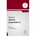 Güncel Acil Tıp Çalışmaları II ( AYBAK 2019 Eylül )