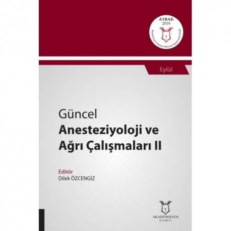 Güncel Anesteziyoloji ve Ağrı Çalışmaları II ( AYBAK 2019 Eylül )