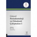 Güncel Periodontoloji ve Ortodonti Çalışmaları I ( AYBAK 2019 Mart )