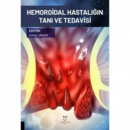 Hemoroidal Hastalığın Tanı ve Tedavisi